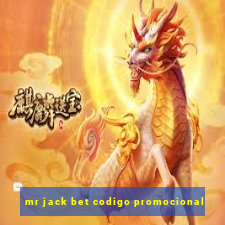 mr jack bet codigo promocional